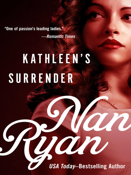 Title details for Kathleen's Surrender by Nan Ryan - Available
